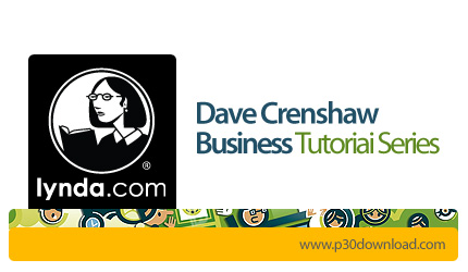 Lynda Dave Crenshaw Business Tutorial Series - دانلود دوره های آموزشی بیزنس توسط Dave Crenshaw