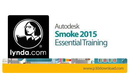 دانلود Smoke 2015 Essential Training - آموزش اتودسک اسموک 2015