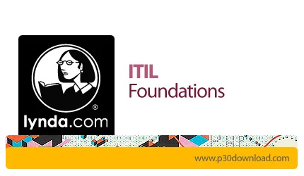 دانلود ITIL Foundations - آموزش ITIL