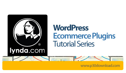 دانلود WordPress Ecommerce Plugins Tutorial Series - دوره های آموزشی پلاگین های وردپرس ای کامرس جهت 