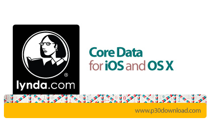 دانلود Core Data for iOS and OS X - آموزش فریم ورک کور دیتا برای آی او اس و او اس ایکس