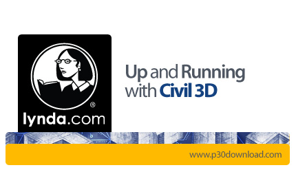 دانلود Up and Running with Civil 3D - آموزش سیویل تری دی