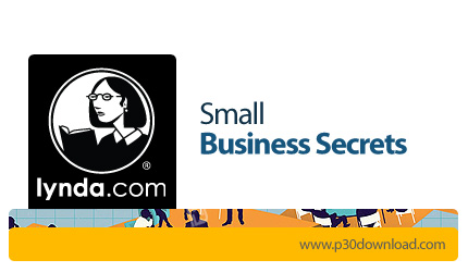 دانلود Lynda Small Business Secrets - آموزش رازهای راه اندازی و مدیریت کسب و کارهای کوچک