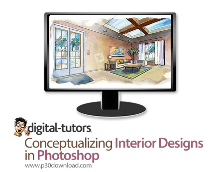 دانلود Digital Tutors Conceptualizing Interior Designs in Photoshop - آموزش طراحی یک فضای داخلی در ف