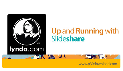 دانلود Up and Running with Slideshare - آموزش اسلایدشیر