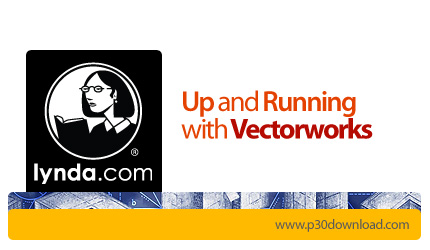 دانلود Up and Running with Vectorworks - آموزش وکتور آرت ورک، نرم افزار طراحی دکوراسیون داخلی و خارج