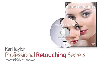دانلود Karl Taylor Professional Retouching Secrets - آموزش اسرار روتوش پیشرفته‏ تصاویر