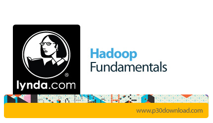 دانلود Hadoop Fundamentals - آموزش آپاچی هادوپ