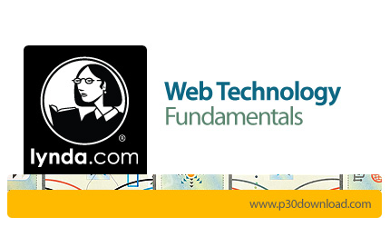 دانلود Web Technology Fundamentals - آموزش اصول اولیه فن آوری وب