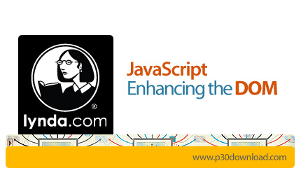 دانلود JavaScript: Enhancing the DOM - آموزش جاوااسکریپت، ارتقاء دام