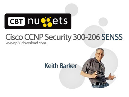 دانلود CBT Nuggets Cisco CCNP Security 300-206 SENSS - آموزش مهارت های شبکه در دوره آموزشی Cisco CCN