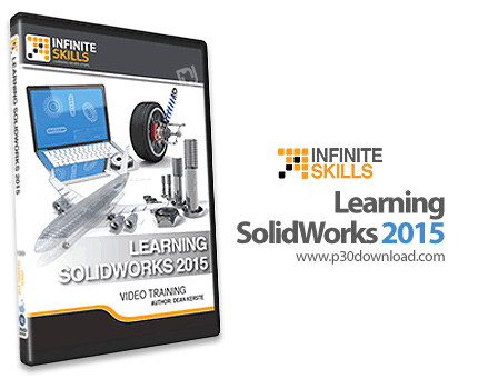 دانلود Infinite Skills Learning SolidWorks 2015 - آموزش سالیدورکس 2015