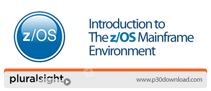 دانلود Pluralsight Introduction to the z/OS Mainframe Environment - آموزش زد/او اس