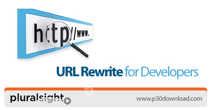 دانلود Pluralsight URL Rewrite for Developers - آموزش بازنویسی URL برای برنامه نویسان