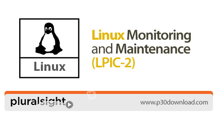 دانلود Pluralsight Linux Monitoring and Maintenance (LPIC-2) - آموزش مانیتورینگ و نگهداری لینوکس، آش