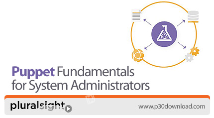 دانلود Pluralsight Puppet Fundamentals for System Administrators - آموزش پاپت برای مدیریت سیستم