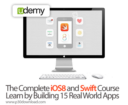 دانلود Udemy The Complete iOS8 and Swift Course Learn by Building 15 Real World Apps - آموزش ساخت بر