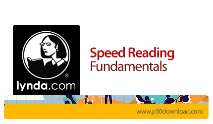 دانلود Speed Reading Fundamentals - آموزش افزایش سرعت خواندن و درک مطلب