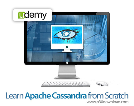 دانلود Udemy Learn Apache Cassandra from Scratch - آموزش آپاچی کاساندرا