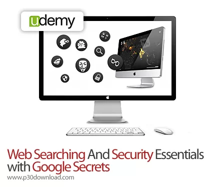 دانلود Udemy Web Searching And Security Essentials with Google Secrets ...