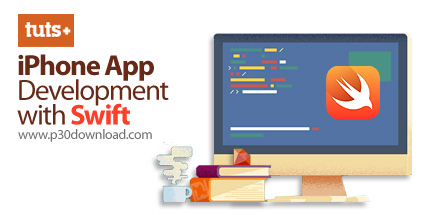 دانلود TutsPlus iPhone App Development With Swift - آموزش ساخت اپلیکیشن آیفون با سوئیفت