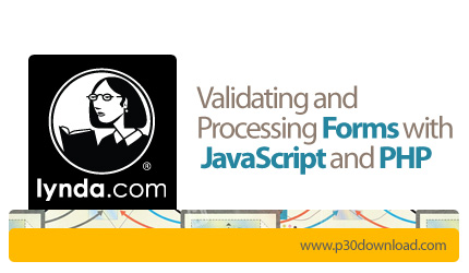 دانلود Validating and Processing Forms with JavaScript and PHP - آموزش اعتبارسنجی و پردازش فرم ها با