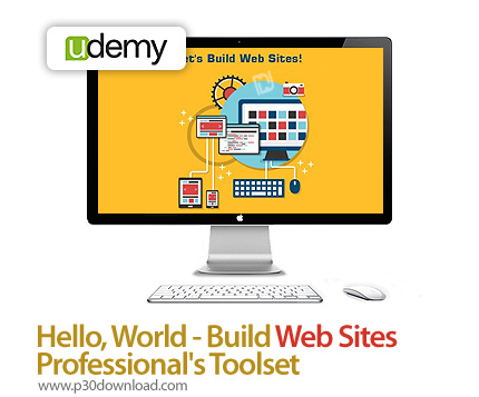 دانلود Udemy Hello, World - Build Web Sites - Professional's Toolset - آموزش اصول اولیه در ساخت وب س