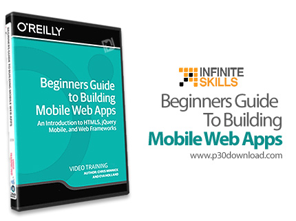 دانلود Infinite Skills Beginners Guide to Building Mobile Web Apps - آموزش ساخت اپلیکیشن های تحت وب 