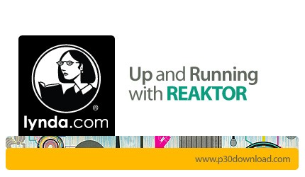 دانلود Up and Running with REAKTOR - آموزش راکتور