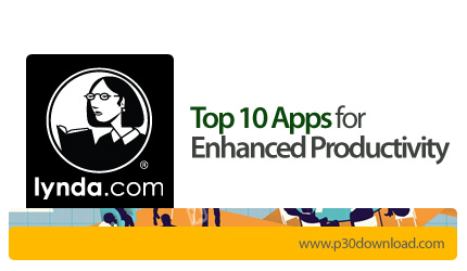 دانلود Top 10 Apps for Enhanced Productivity - آموزشی 10 اپلیکیشن مفید دستگاه های همراه