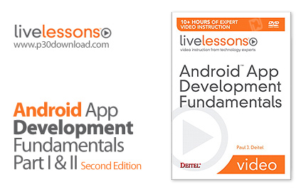 دانلود Pearson Education Android App Development Fundamentals I and II, Second Edition Livelesson - 