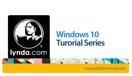 دانلود Windows 10 Turorial Series - دوره های آموزشی ویندوز 10