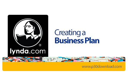 دانلود Lynda Creating a Business Plan - آموزش ساخت و نوشتن طرح کسب و کار