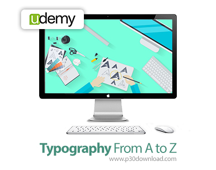 دانلود Udemy Typography From A to Z - آموزش کامل تایپوگرافی از اِی تا زِد
