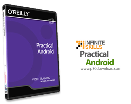 دانلود Infinite Skills Practical Android - آموزش پروژه محور برنامه نویسی اندروید