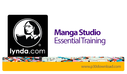 دانلود Lynda Manga Studio Essential Training - آموزش مانگا استودیو، نرم افزار طراحی کمیک های مانگا