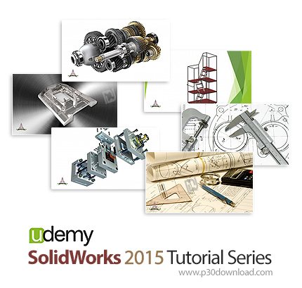 دانلود Udemy SolidWorks 2015 Tutorial Series - دوره های آموزشی سالیدورکس 2015