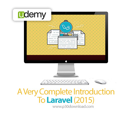 دانلود Udemy A Very Complete Introduction To Laravel 2015 - آموزش جامع لاراول، ابزار توسعه نرم‌افزار