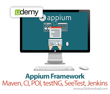 دانلود Udemy Appium Framework, Maven, CI, POI, testNG, SeeTest, Jenkins - آموزش فریم ورک اپیوم, محیط