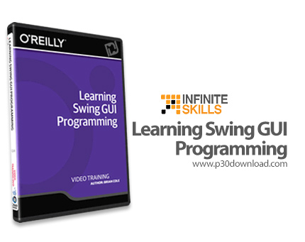 دانلود Infinite Skills Learning Swing GUI Programming - آموزش ساخت رابط کاربری در جاوا