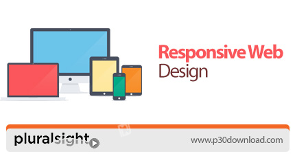 دانلود Pluralsight Responsive Web Design - آموزش طراحی وب سایت واکنش گرا