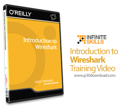 دانلود Infinite Skills Introduction to Wireshark Training Video - آموزش نرم افزار وایرشارک، آنالیز پ