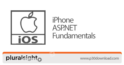دانلود Pluralsight iPhone ASP.NET Fundamentals - آموزش طراحی نرم افزارهای تحت وب برای آیفون با ASP.N