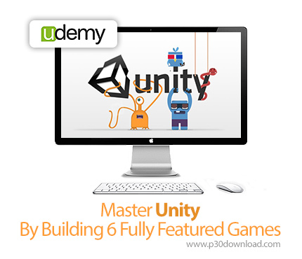 دانلود Udemy Master Unity By Building 6 Fully Featured Games - آموزش ساخت بازی با یونیتی، ساخت 6 باز