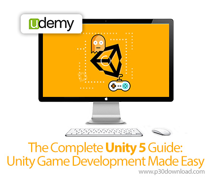 دانلود Udemy The Complete Unity 5 Guide: Unity Game Development Made Easy - آموزش ساخت آسان بازی با 