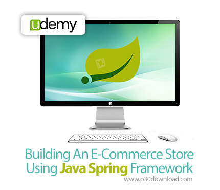 دانلود Udemy Building An E-Commerce Store Using Java Spring Framework - آموزش ساخت فروشگاه آنلاین مو