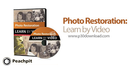 دانلود Peachpit Photo Restoration: Learn by Video - آموزش ترمیم عکس های قدیمی