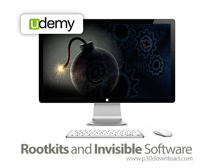 دانلود Udemy Rootkits and Invisible Software - آموزش ساخت روت کیت ها و نرم افزارهای نامرئی