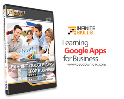 دانلود InfiniteSkills Learning Google Apps for Business - آموزش اپلیکیشن های تجاری گوگل