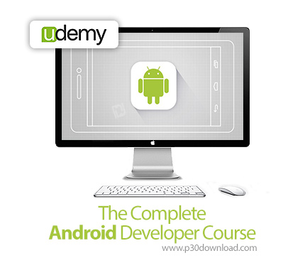دانلود Udemy The Complete Android Developer Course - دوره آموزش کامل طراحی و توسعه نرم افزارهای اندر